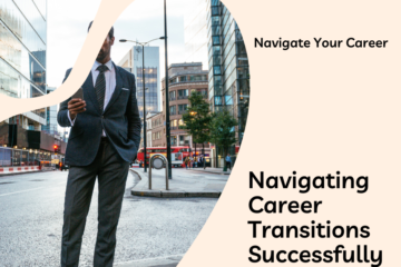Career Success: Paving Your Way Through Transitions