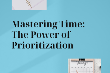 The Role of Prioritization in Time Management
