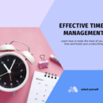 Effective Time Management: A Path to Enhanced Productivity